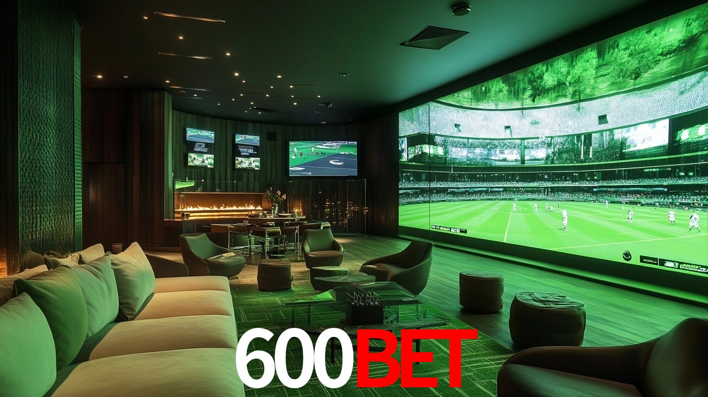 600BET: Seu Especialista em Apostas Esportivas Brasileiras